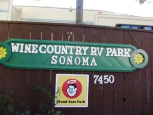 Funny. This is NOT Sonoma. But it IS a Good Sam Park!